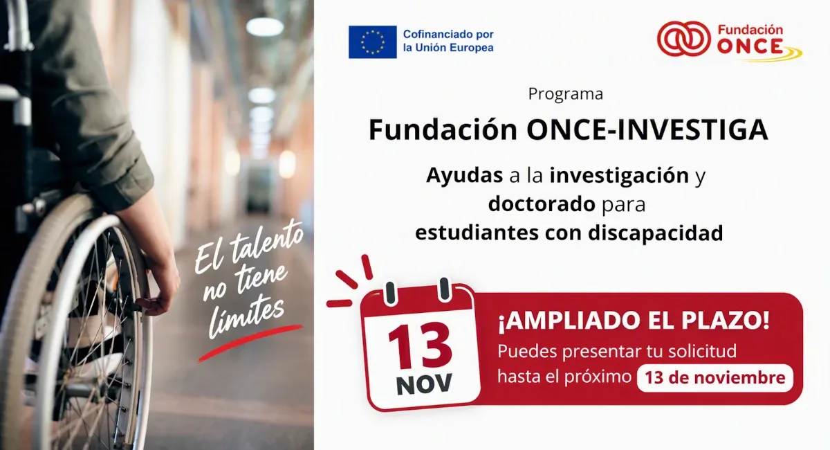 Fundación ONCE extiende hasta el 13 de noviembre el plazo de sus becas de investigación para universitarios con discapacidad
